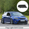 Ford Escort Front Right Fog Light Grill (2015-2019)