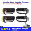 Interior Door Handle BK/CH Set 4 Fits Mazda BT-50 Ford Ranger Pickup 2006-11 D06