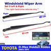 Windshield Wiper Arm L+R (RHD Fits Isuzu D-Max Rodeo Pickup Truck 2003-11 D07