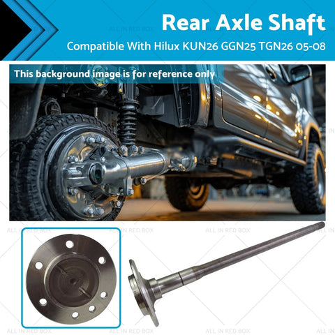 Toyota Hilux KUN26 GGN25 TGN26 Rear Axle Shaft (2005-2008)