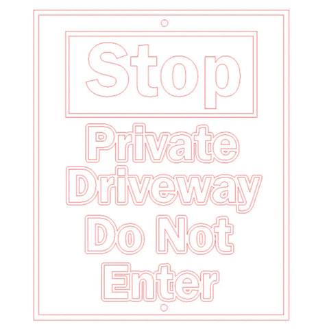STOP / 9x11 Inches / Private Driveway Do Not Enter Signage