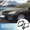 Lexus ES350 Front Fog Light Grille Cover Trim 2 x (2007-2012)