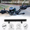 Motor Bike Handlebars Cross Bar / 1 Set /