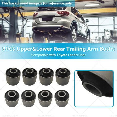 Toyota Landcruiser 80, 105 8x Upper & Lower Rear Trailing Arm Bushes
