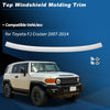 Toyota FJ Cruiser Front Upper Top Windshield Mould Panel Trim (2007–2014)