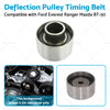 Ford Everest Ranger Mazda BT-50 Deflection Pulley Timing Belt (06-12)