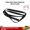 Door Glass Run Channel Rubber LH Front Fits Honda Civic EG EJ EH Sedan 92-95 D10