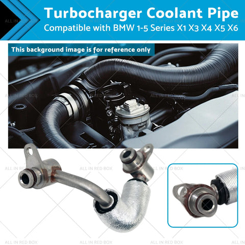BMW 1 3 5 X1 X3 X4 X5 X6 Turbocharger Coolant Pipe (2006-2023)
