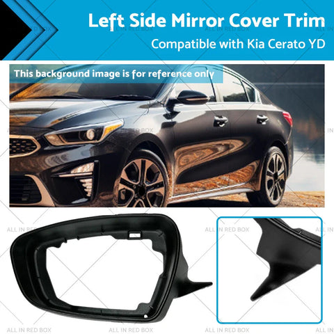 Kia Cerato YD (2013-2018) Matte Black Left Side Mirror Cover Trim