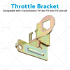 TH-350 TH-400 TH-200-4R Transmissions Throttle Bracket