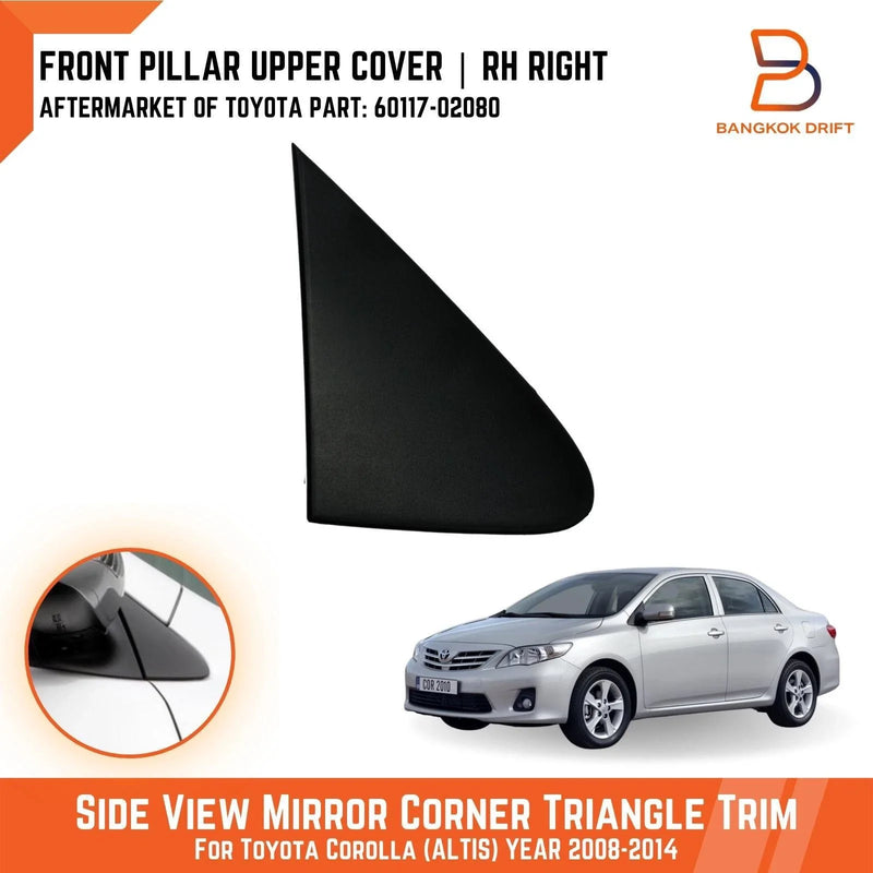 Toyota Corolla RH Side Mirror Pillar Corner Cover (2007-2014)