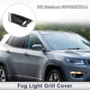 Jeep Compass 1 Pc Front Left Fog Light Grill (2017-2019)