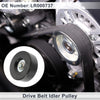 Land Rover Discovery (2004-2009) 1 Pc Drive Belt Idler Pulley