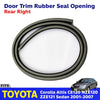 Door Opening Trim Seal Rear LH Fits Toyota Corolla Altis ZZE CE120 4D 01-07 D05