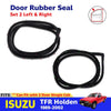 Front Door Rubber Seal Weatherstrip LH+RH Fits Isuzu TFR Rodeo Ute Truck 1989-02