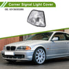 BMW 3 1Pc Right Corner Signal Light Cover (1992 - 1998)