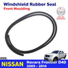 Front Windshield Moulding Rubber Seal Fits Nissan Navara D40 Pickup 2005-14 D12